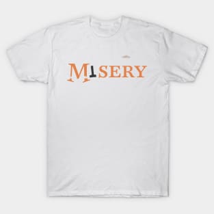 Misery T-Shirt